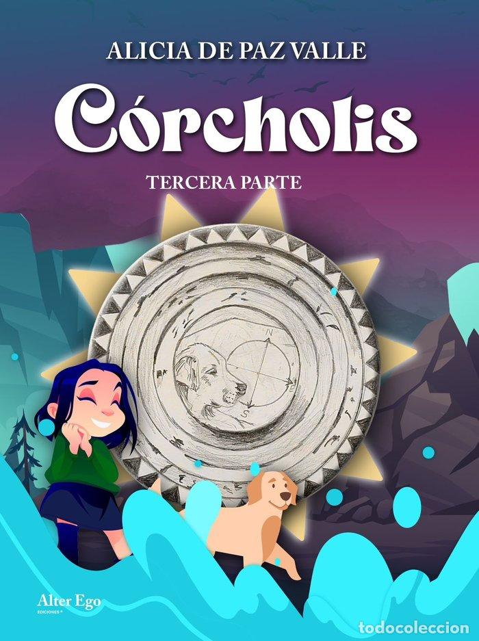 Libros: CORCHOLIS (TERCERA PARTE) - DE PAZ VALLE, ALICIA