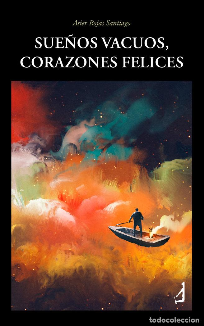 B&uuml;cher: SUE&Ntilde;OS VACUOS CORAZONES FELICES - ROJAS SANTIAGO, ASIER