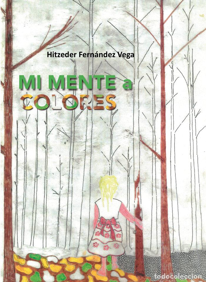 Libri: MI MENTE A COLORES - FERNANDEZ VEGA, HITZEDER