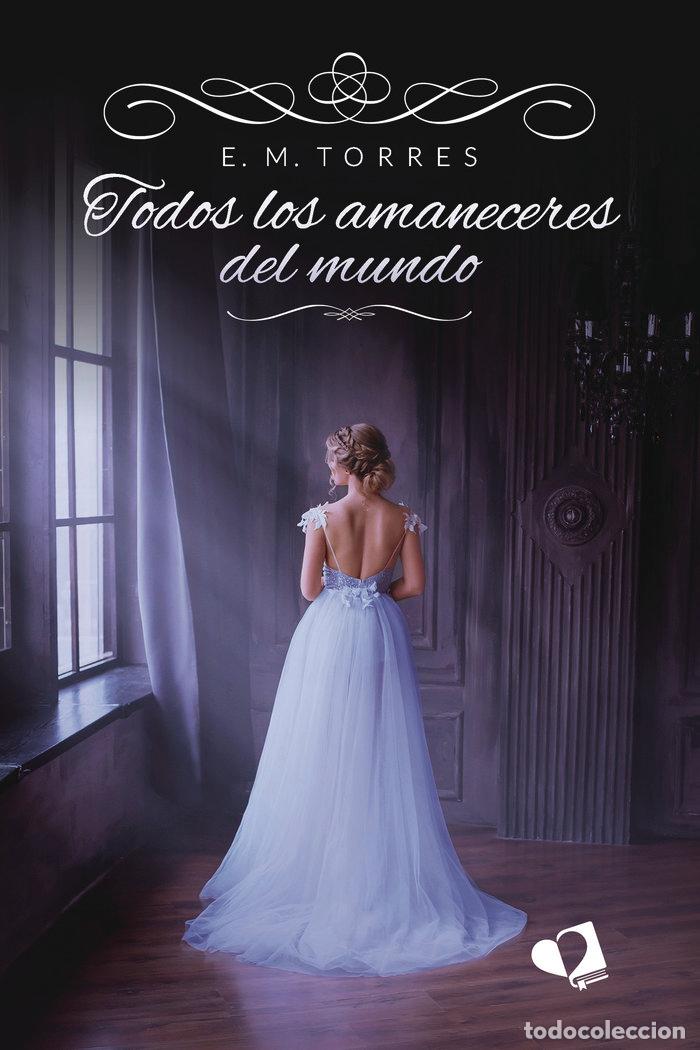 books: TODOS LOS AMANECERES DEL MUNDO - TORRES, E. M.