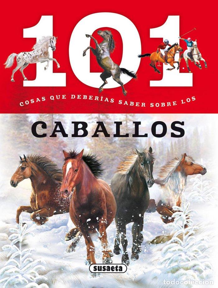 B&uuml;cher: 101 COSAS QUE DEBERIAS SABER SOBRE LOS CABALLOS - PUYGRENIER, ANAIS