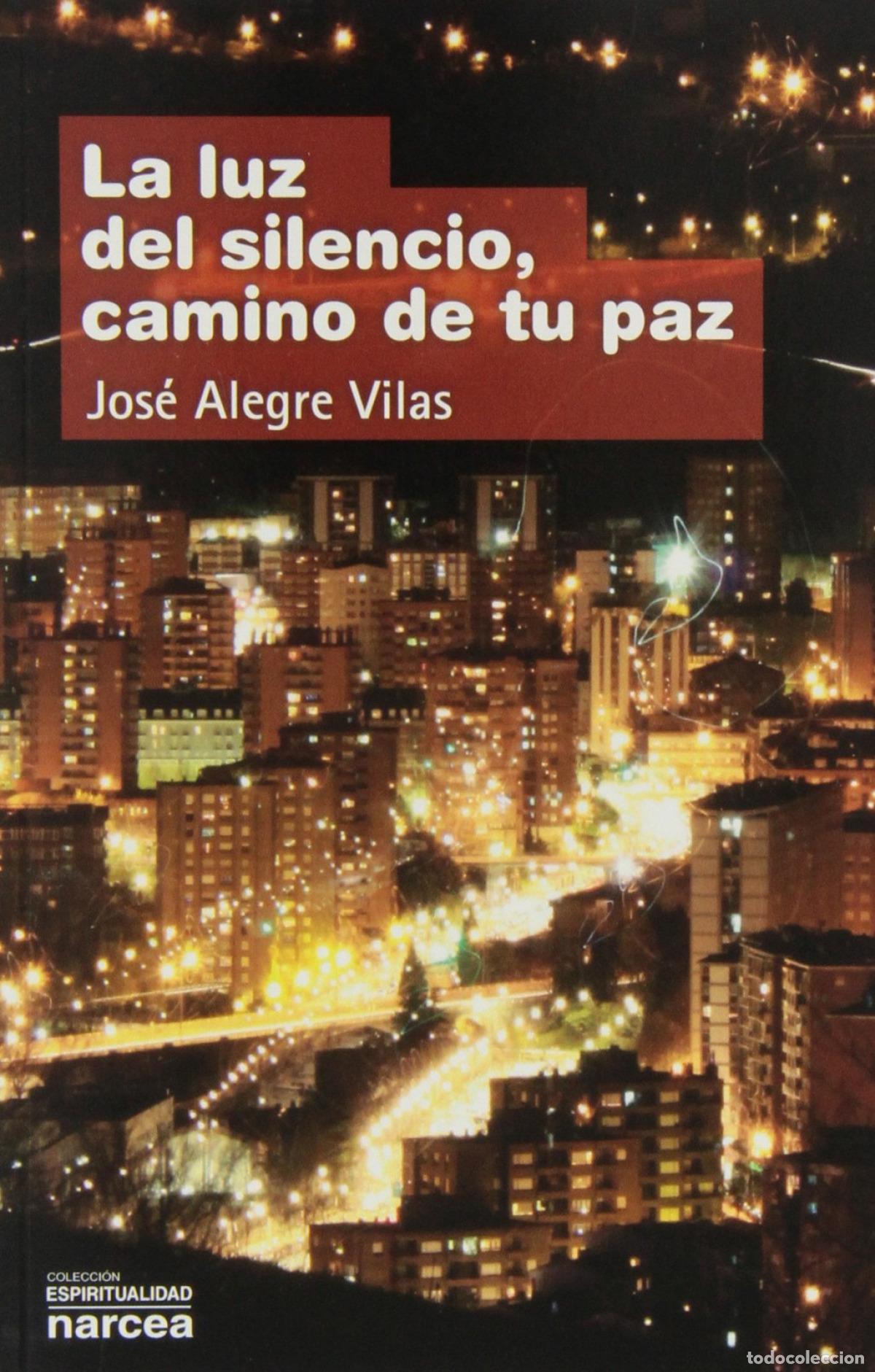 Livros: LUZ DEL SILENCIO - ALEGRE VILAS, JOSE