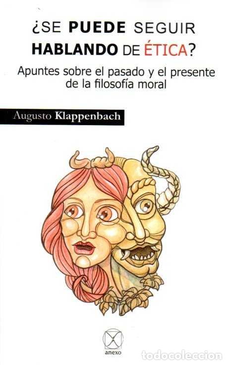 Livros: SE PUEDE SEGUIR HABLANDO DE ETICA - KLAPPENBACH, AUGUSTO