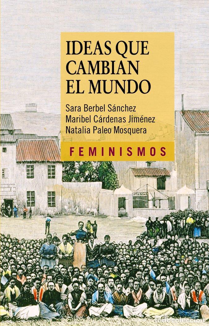 Livros: IDEAS QUE CAMBIAN EL MUNDO - BERBEL SANCHEZ, SARA