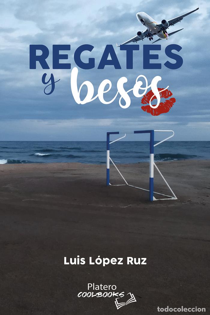 B&uuml;cher: REGATES Y BESOS - LOPEZ RUZ, LUIS
