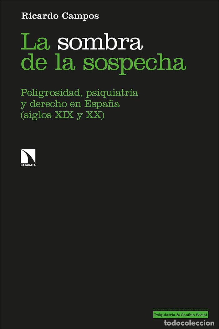 B&uuml;cher: SOMBRA DE LA SOSPECHA,LA - CAMPOS, RICARDO