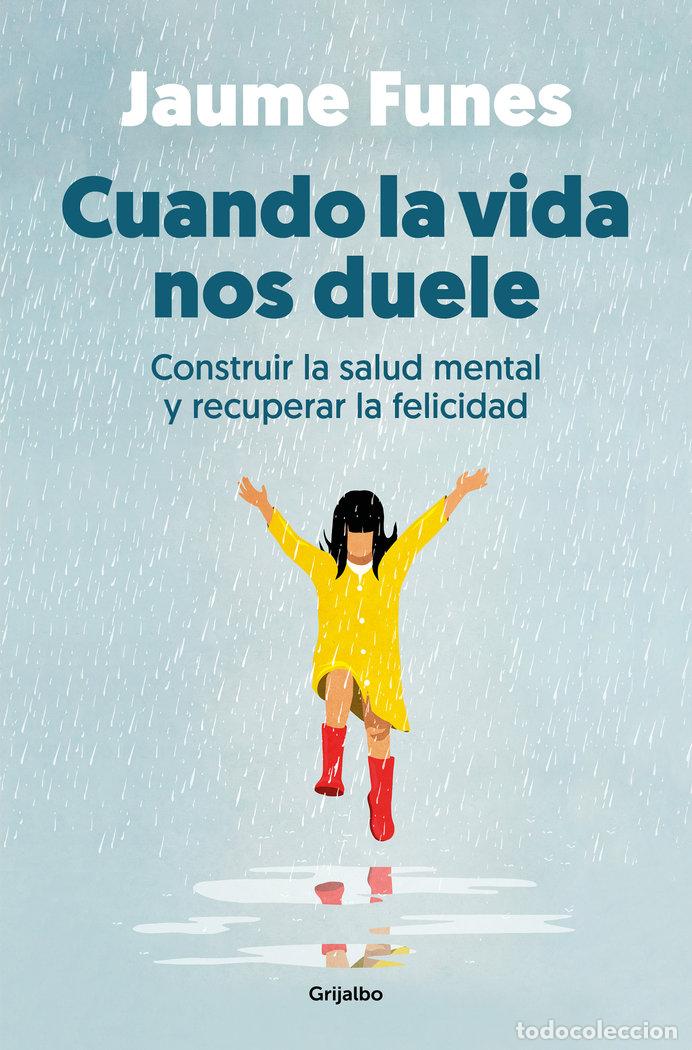 Libros: CUANDO LA VIDA NOS DUELE - FUNES, JAUME