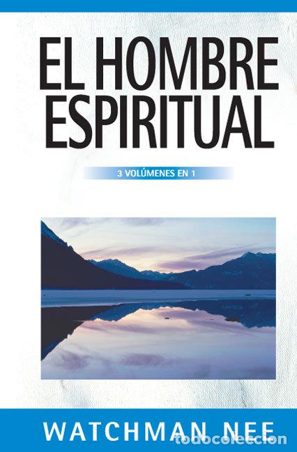 Libros: HOMBRE EPIRITUAL - WATCHMAN NEE