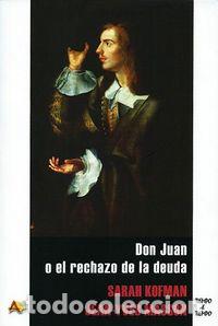 Libros: DON JUAN O EL RECHAZO DE LA DEUDA - KOFMAN, SARAH