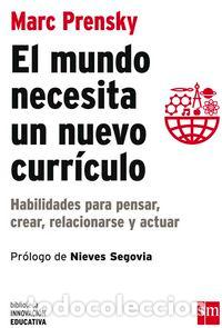 Libros: MUNDO NECESITA UN NUEVO CURRICULO - PRENSKY, MARC