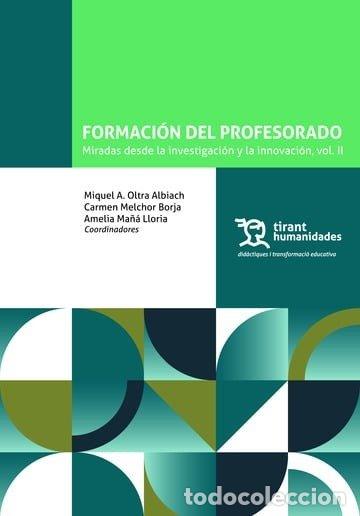 Libros: FORMACION DEL PROFESORADO: MIRADAS DESDE LA INVESTIGACION Y - OLTRA ALBIACH, MIGUEL A.