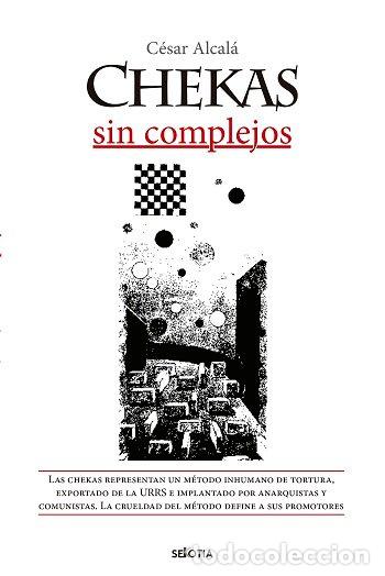 Libros: CHEKAS SIN COMPLEJOS - ALCALA, CESAR