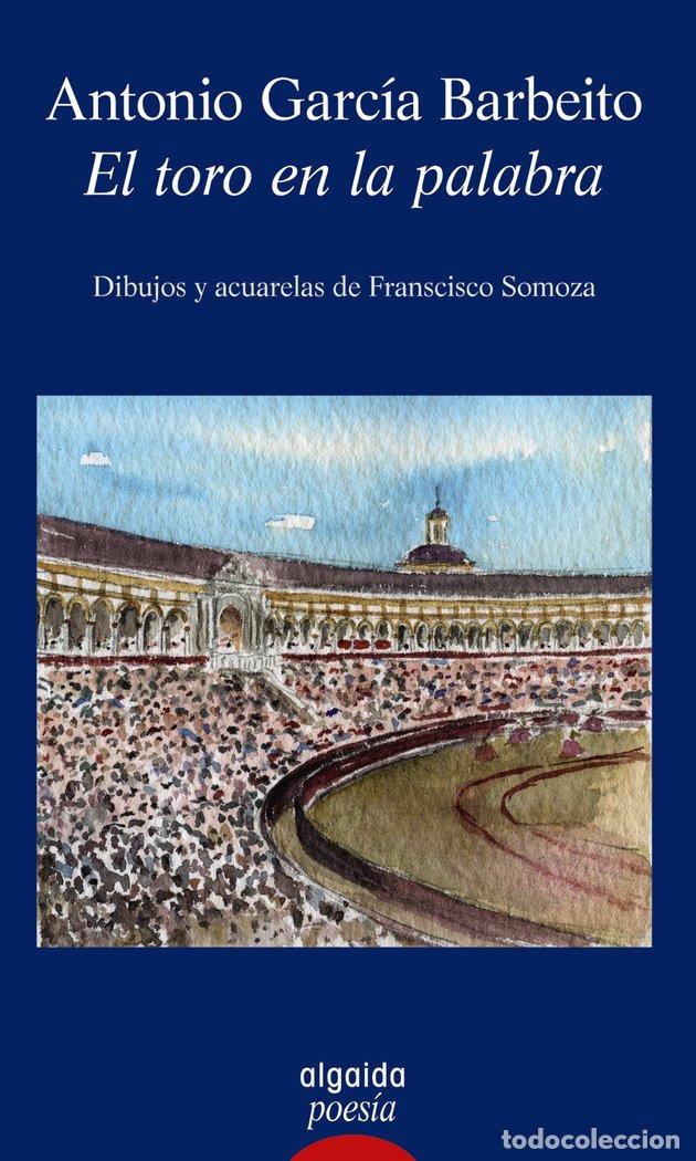 Libros: EL TORO EN LA PALABRA - GARCIA BARBEITO, ANTONIO