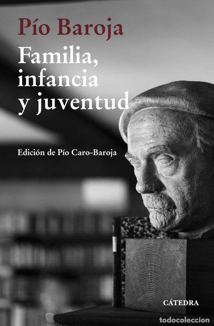 Libros: FAMILIA INFANCIA Y JUVENTUD - BAROJA, PIO
