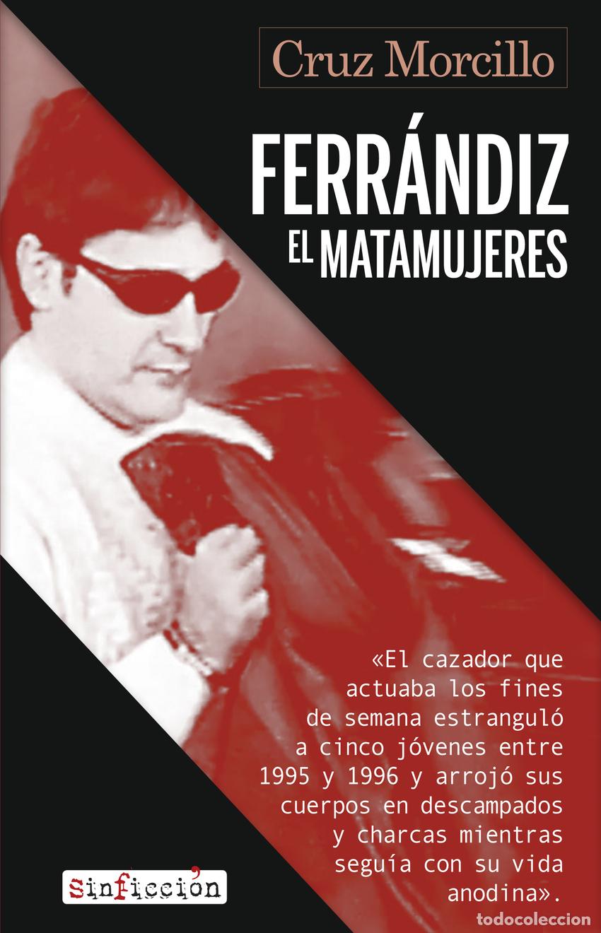 B&uuml;cher: FERR&Aacute;NDIZ, EL MATAMUJERES - Morcillo, Cruz