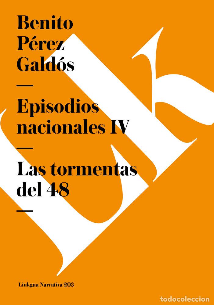 Libros: EPISODIOS NACIONALES IV - BENITO P&Eacute;REZ GALD&Oacute;S