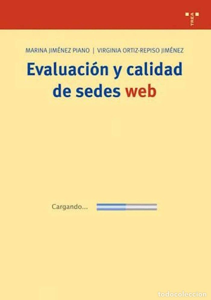 Libros: EVALUACION Y CALIDAD DE SEDES WEB - JIMENEZ PIANO, M.