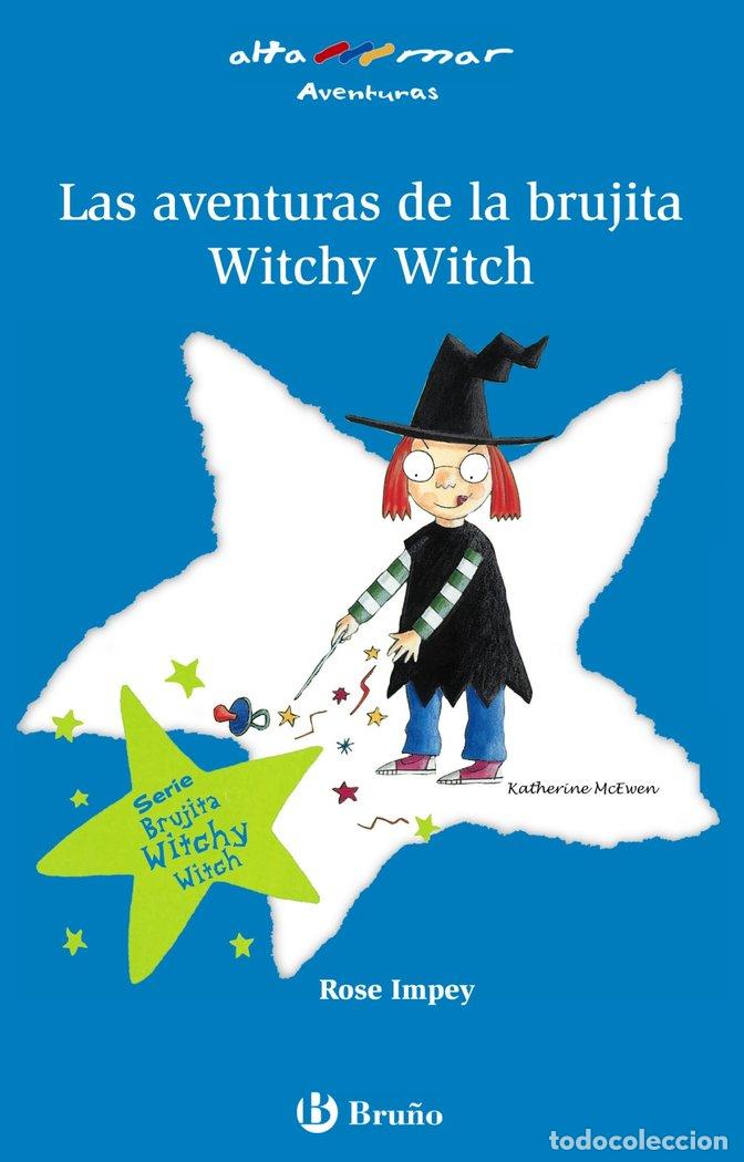 Livres: AVENTURAS BRUJITA WITCHY WITCH,LAS AM N&ordm;163 NE - IMPEY, ROSE