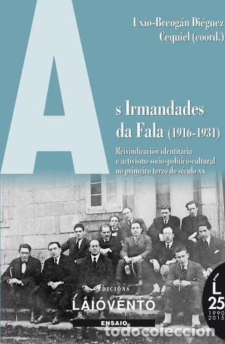 Livros: AS IRMANDADES DA FALA (1916-1931) - UXIO-BREOGAN DIEGUEZ CEQUIEL (COORD.)
