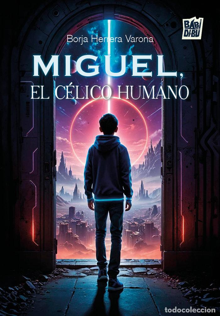 Libri: CELICO HUMANO,EL - HERRERA VARONA, BORJA