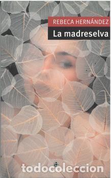 B&uuml;cher: LA MADRESELVA - HERN&Aacute;NDEZ, REBECA