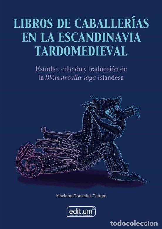 Libros: LIBROS DE CABALLERIAS EN LA ESCANDINAVIA TARDOMEDIEVAL - .
