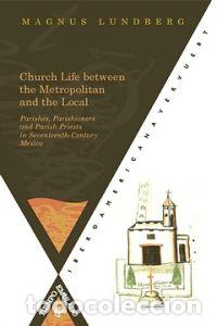 Livros: CHURCH LIFE BETWEEN THE METROPOLITAN AND THE LOCAL - Lundberg, Magnus