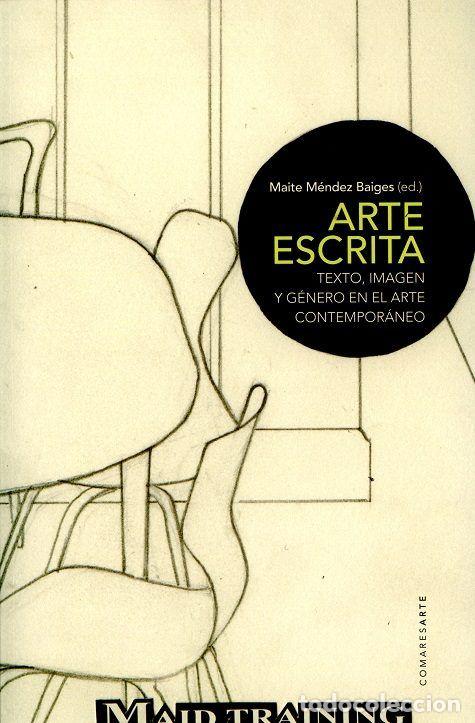 Libros: ARTE ESCRITA - MENDEZ BAIGES, MAITE