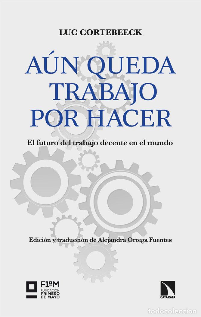 Libros: AUN QUEDA TRABAJO POR HACER - CORTEBEECK, LUC
