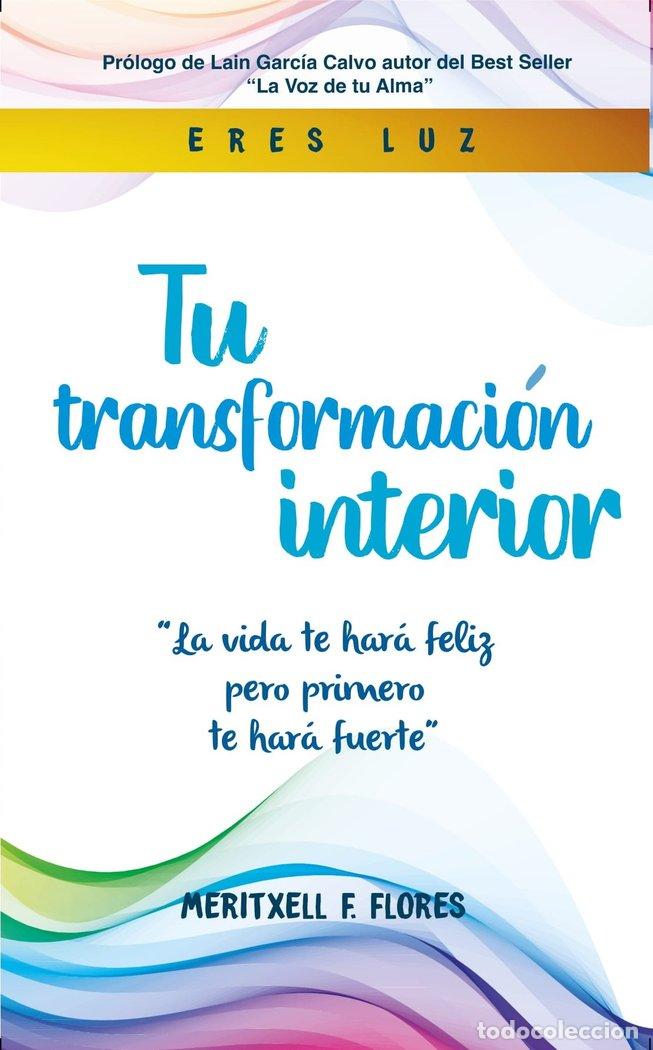 Libros: TU TRANSFORMACION INTERIOR - MERITXELL FERNANDEZ FLORES