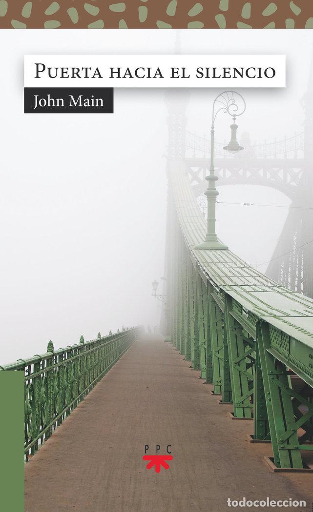 B&uuml;cher: PUERTA HACIA EL SILENCIO - MAIN, JOHN
