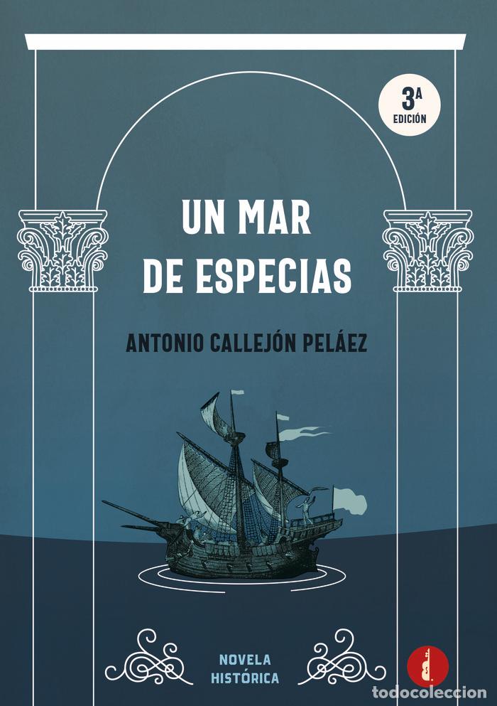 Livres: UN MAR DE ESPECIAS - CALLEJON PELAEZ, ANTONIO
