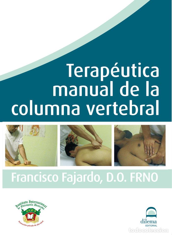 Livres: TERAPEUTICA MANUAL DE LA COLUMNA VERTEBRAL - FAJARDO RUIZ, FRANCISCO