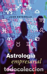 Libros: ASTROLOGIA EMPRESARIAL - ESTADELLA, JUAN