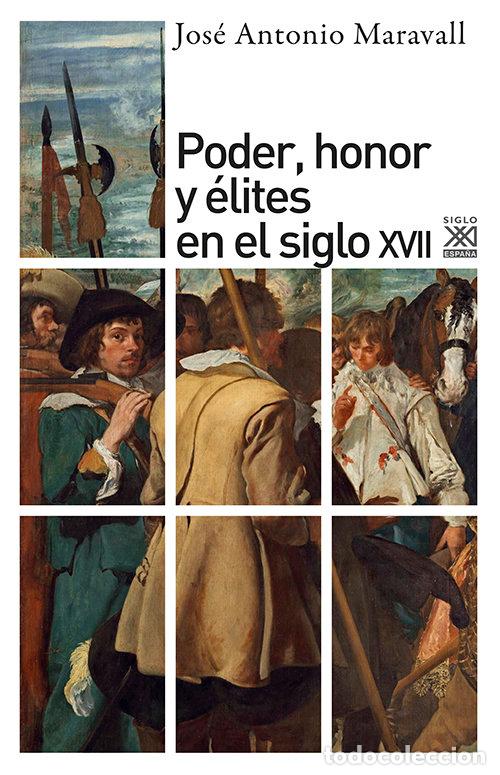 Libros: PODER HONOR Y ELITES S XVII - MARAVALL, J A