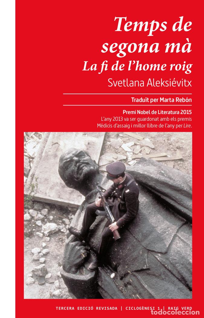 Libri: TEMPS DE SEGONA MA NE - ALEKSIEVITX, SVETLANA