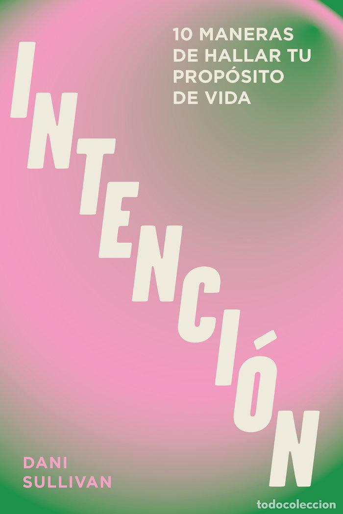 Libri: INTENCION - SULLIVAN, DANI