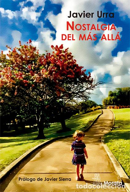 Libri: NOSTALGIA DEL MAS ALLA - URRA, JAVIER