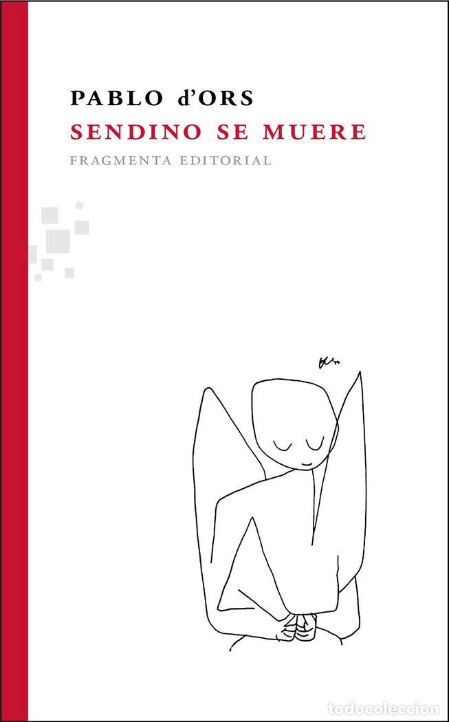 Libros: SENDINO SE MUERE - DORS FUHRER, PABLO