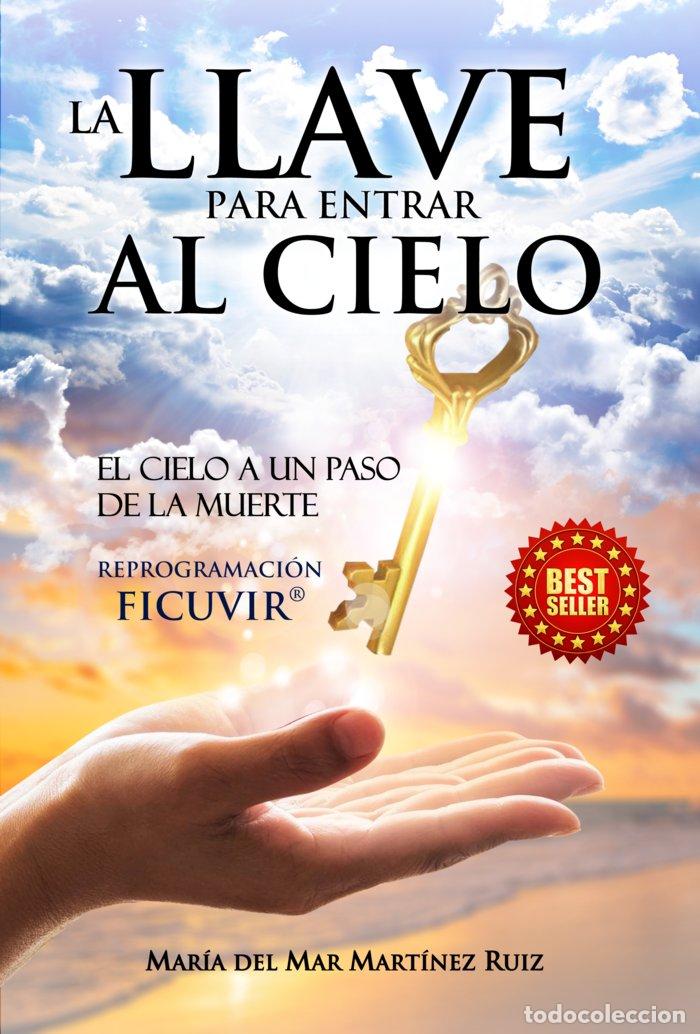 Livres: LA LLAVE PARA ENTRAR AL CIELO - MART&Iacute;NEZ RUIZ, MAR&Iacute;A DEL MAR