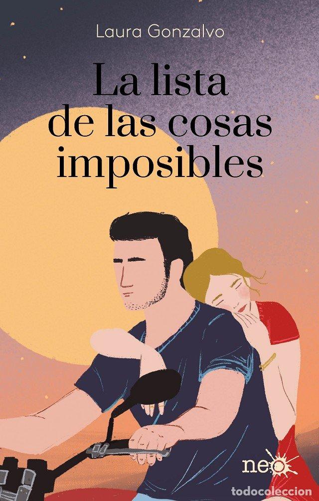 Libros: LA LISTA DE LAS COSAS IMPOSIBLES - GONZALVO, LAURA