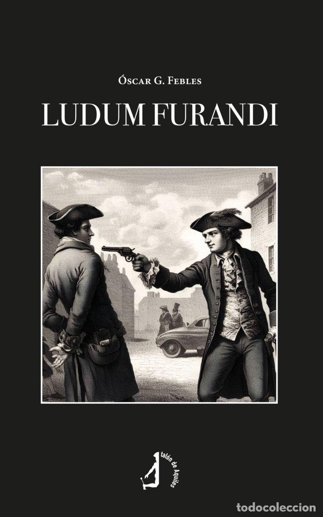 Libros: LUDUM FURANDI - G FEBLES, OSCAR