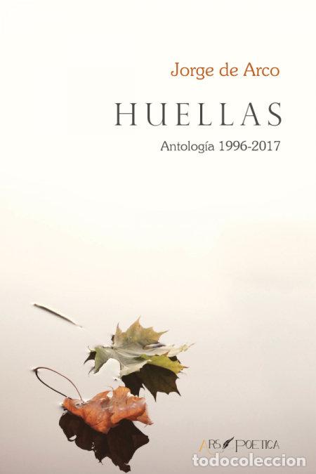 Libros: HUELLAS - DE ARCO MA&Ccedil;&ETH;NEZ, JORGE