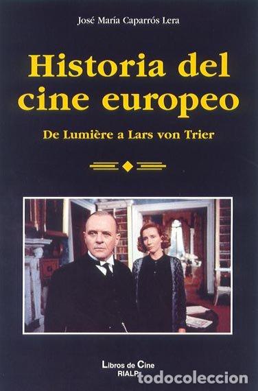 Livres: HA. DEL CINE EUROPEO - CAPARROS LERA, JOSE MARIA