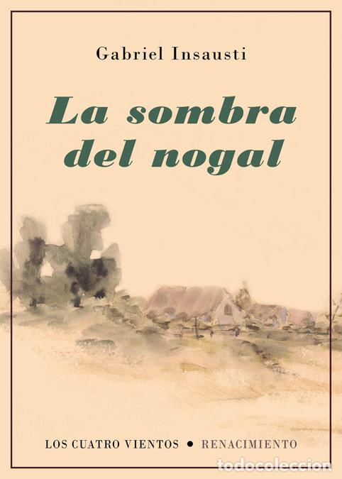 B&uuml;cher: SOMBRA DEL NOGAL,LA - INSAUSTI, GABRIEL