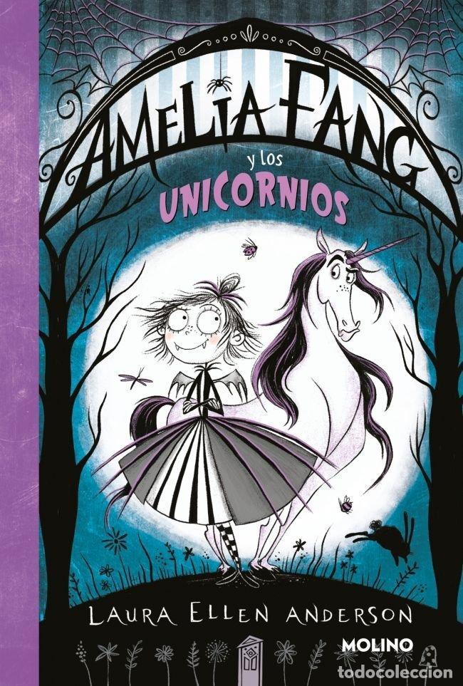books: AMELIA FANG 2 AMELIA Y LOS UNICORNIOS - ANDERSON, LAURA ELLEN
