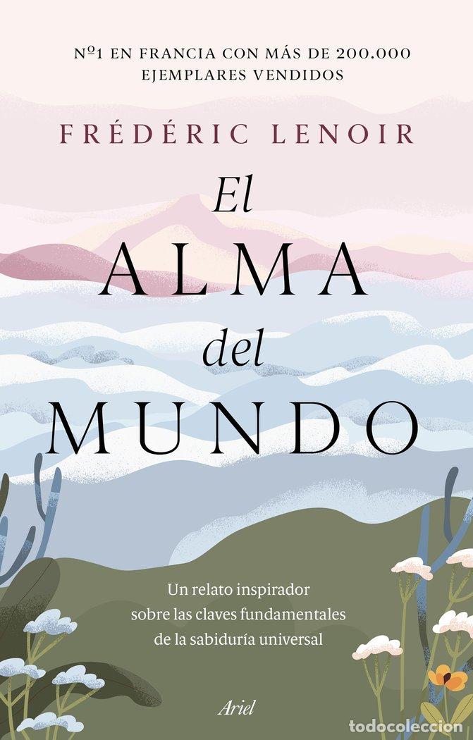 Livres: EL ALMA DEL MUNDO - FREDERIC LENOIR