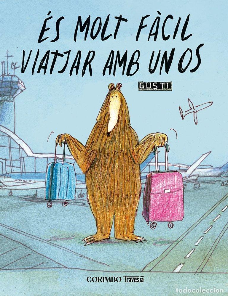Libros: ES MOLT FACIL VIATJAR AMB UN OS - GUSTI