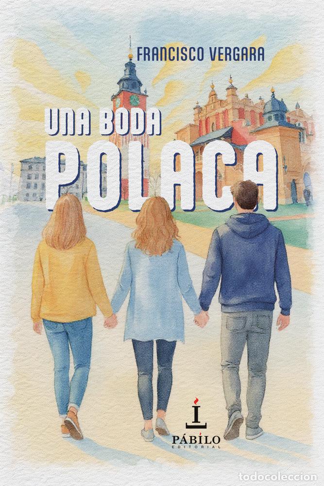 Livres: UNA BODA POLACA - VERGARA, FRANCISCO