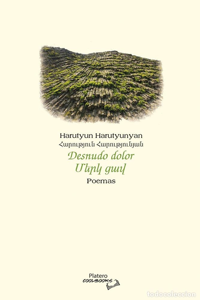 Libros: DESNUDO DOLOR - HARUTYUNYAN, HARUTYUN